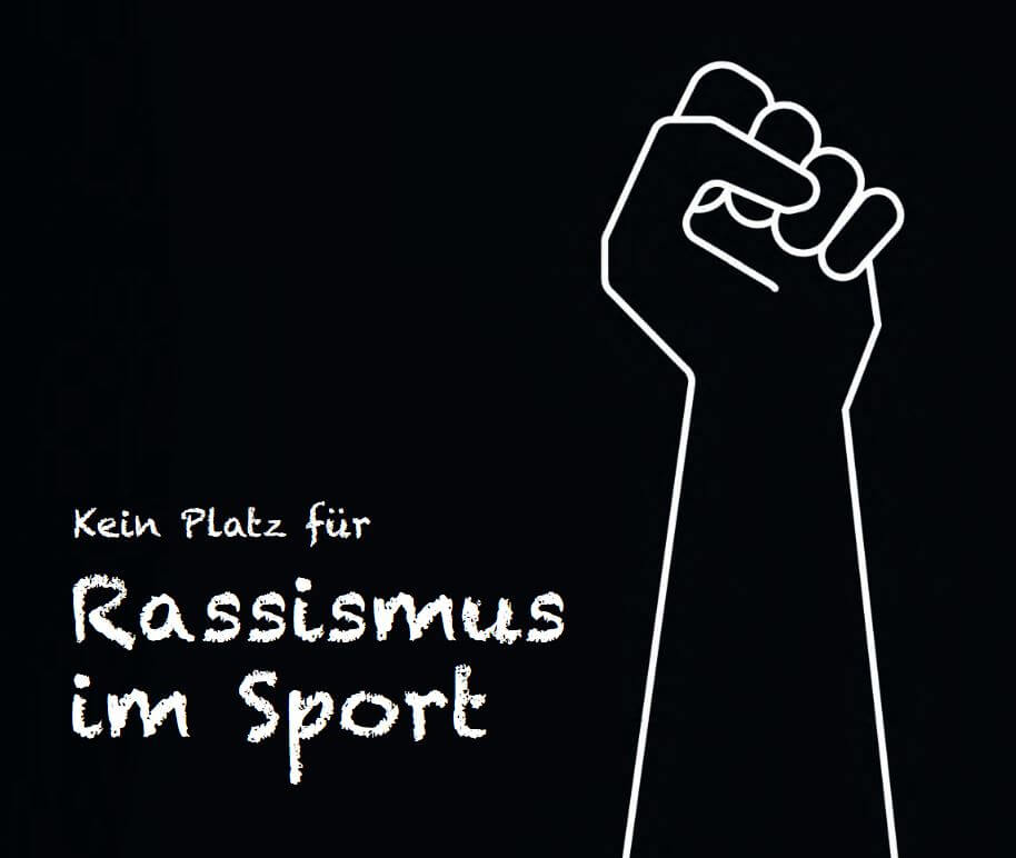 Eine gezeichnete Faust. Daneben der Text: Kein Platz für Rassismus im Sport